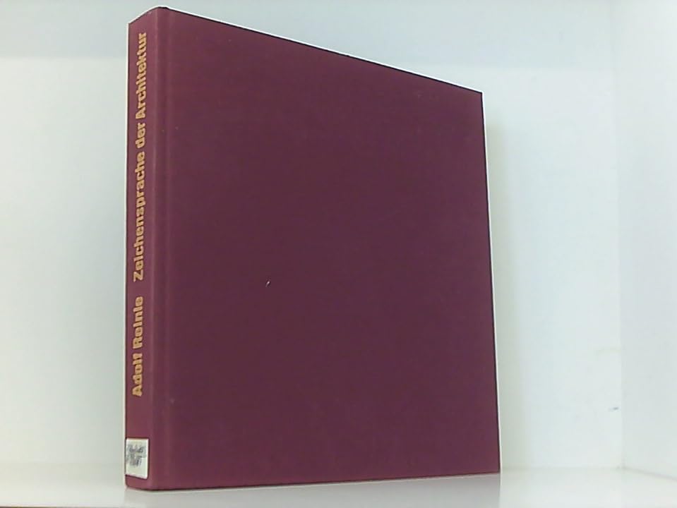 Zeichensprache der Architektur. Symbol, Darstellung und Brauch in der Baukunst des Mittelalters und der Neuzeit Architecture