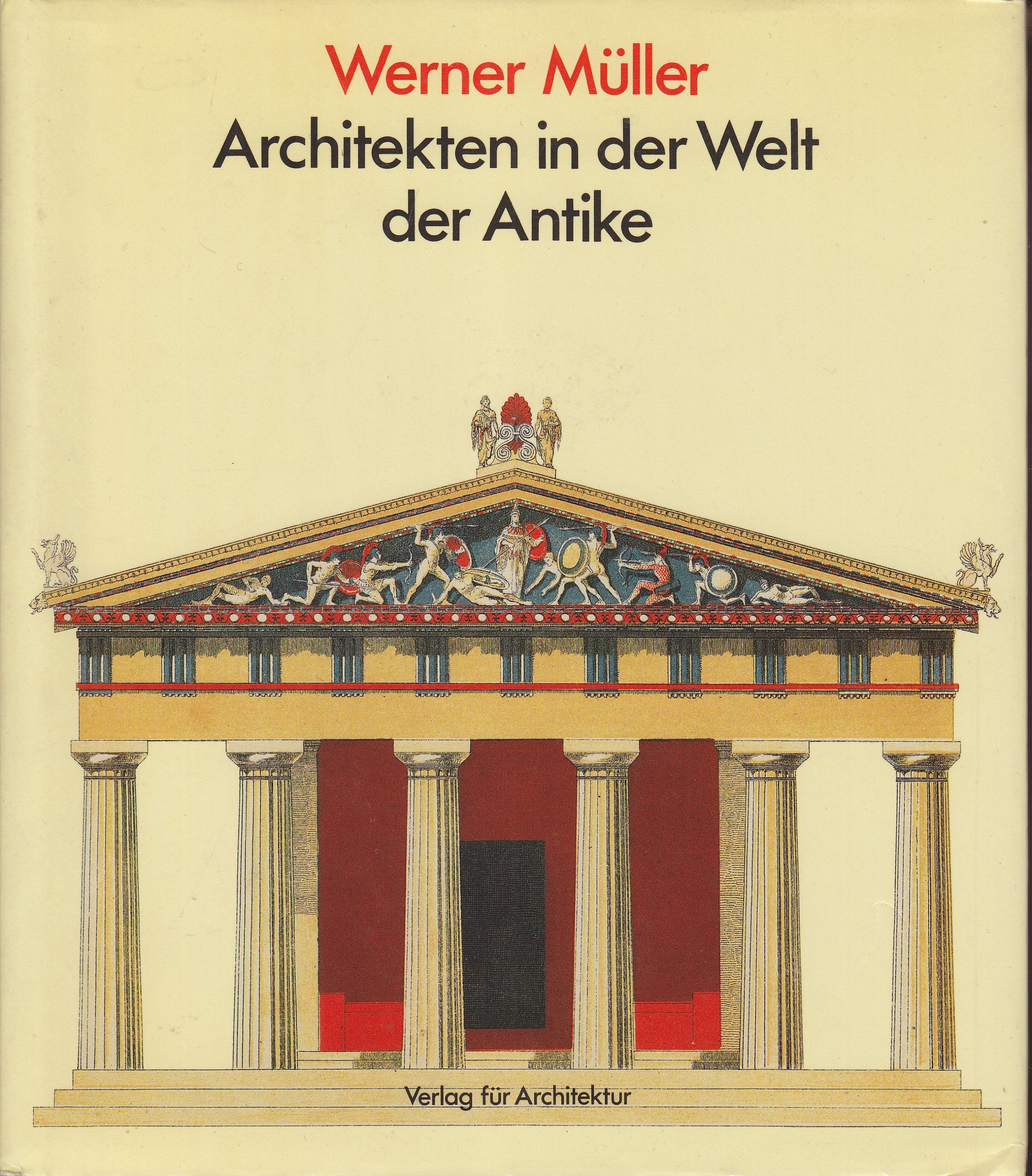 Architekten in der Welt der Antike Art & Literature Books