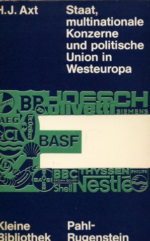 Staat, multinationale Konzerne und politische Union in Westeuropa. Ein Beitrag zur Staatstheorie und Anaylse regionaler Intergration Books