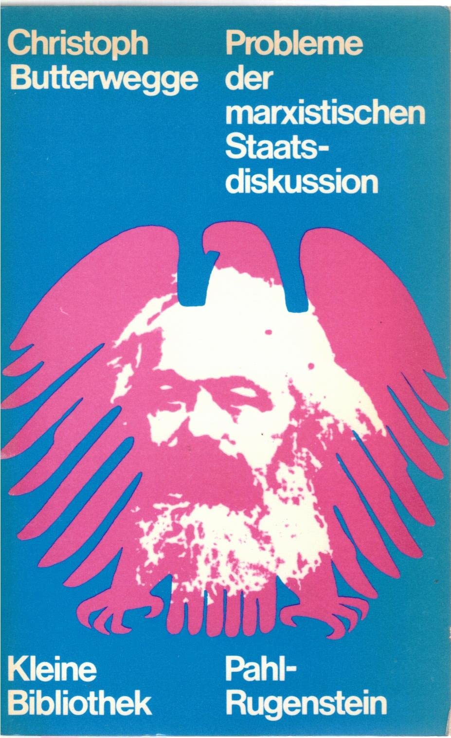Probleme der marxistischen Staatsdiskussion. Politics & History