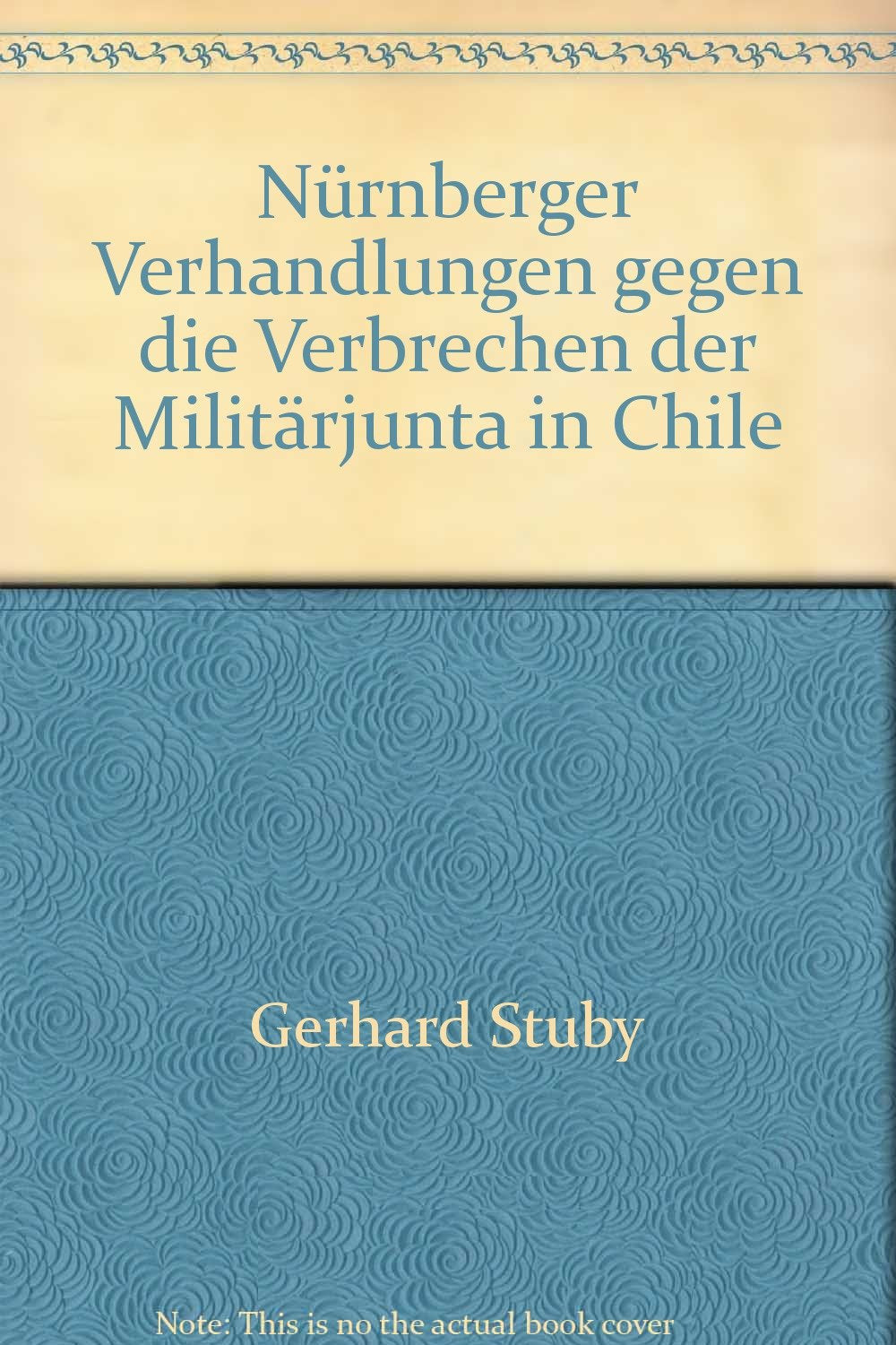 Nürnberger Verhandlungen gegen die Verbrechen der Militärjunta in Chile Law