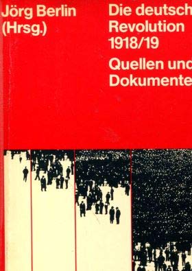 Die deutsche Revolution 1918/19. Quellen und Dokumente. book