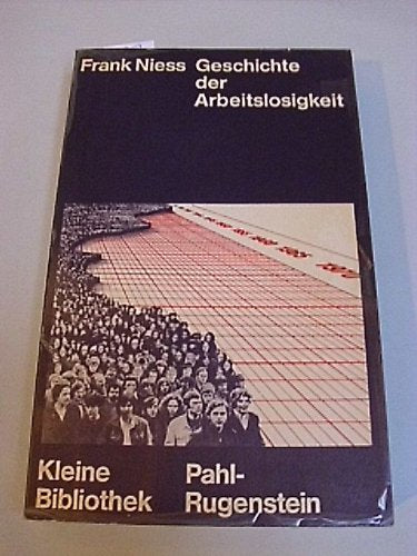 Geschichte der Arbeitslosogkeit (Kleine Bibliothek 139) book