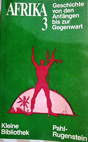 Afrika III. Geschichte von den Anfängen bis zur Gegenwart Books