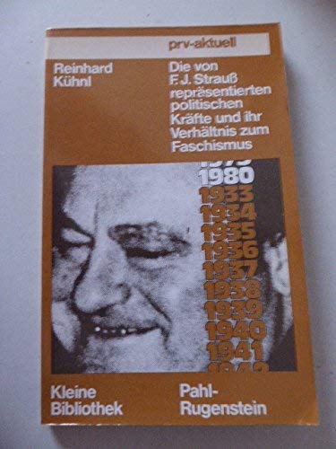 Die von F. J. Strauß repräsentierten politischen Kräfte und ihr Verhältnis zum Faschismus. Books