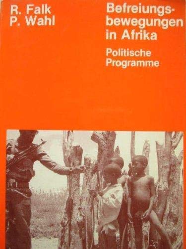 Befreiungsbewegungen in Afrika. Politische Programme, Grundsätze und Ziele von 1945 bis zur Gegenwart Politics & History