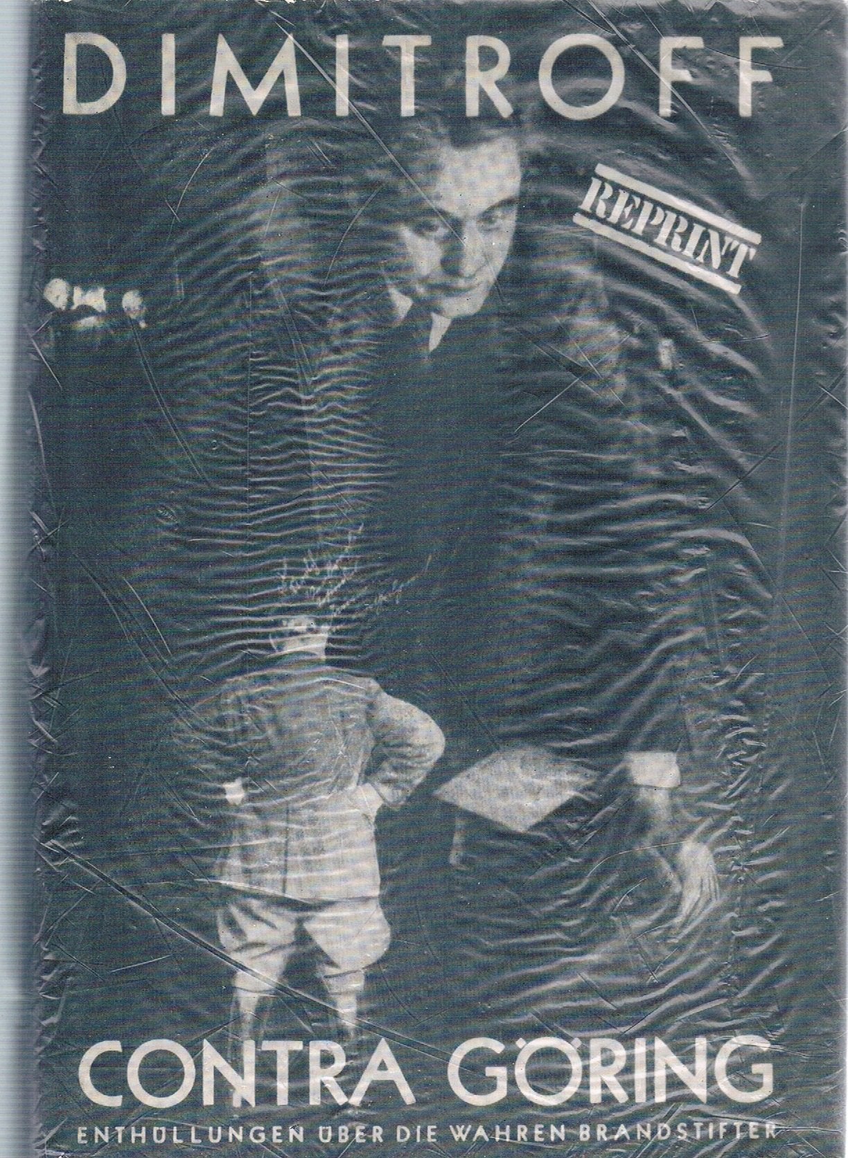 Dimitroff contra Göring. Braunbuch II. Enthüllungen über die wahren Brandstifter Books