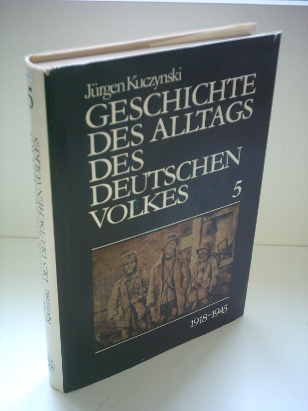 Geschichte des Alltags des Deutschen Volkes, Band 5: 1918-1945 Books