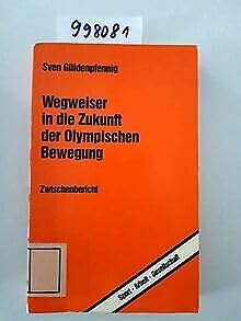 Wegweiser in die Zukunft der Olympischen Bewegung. Zwischenbericht Books