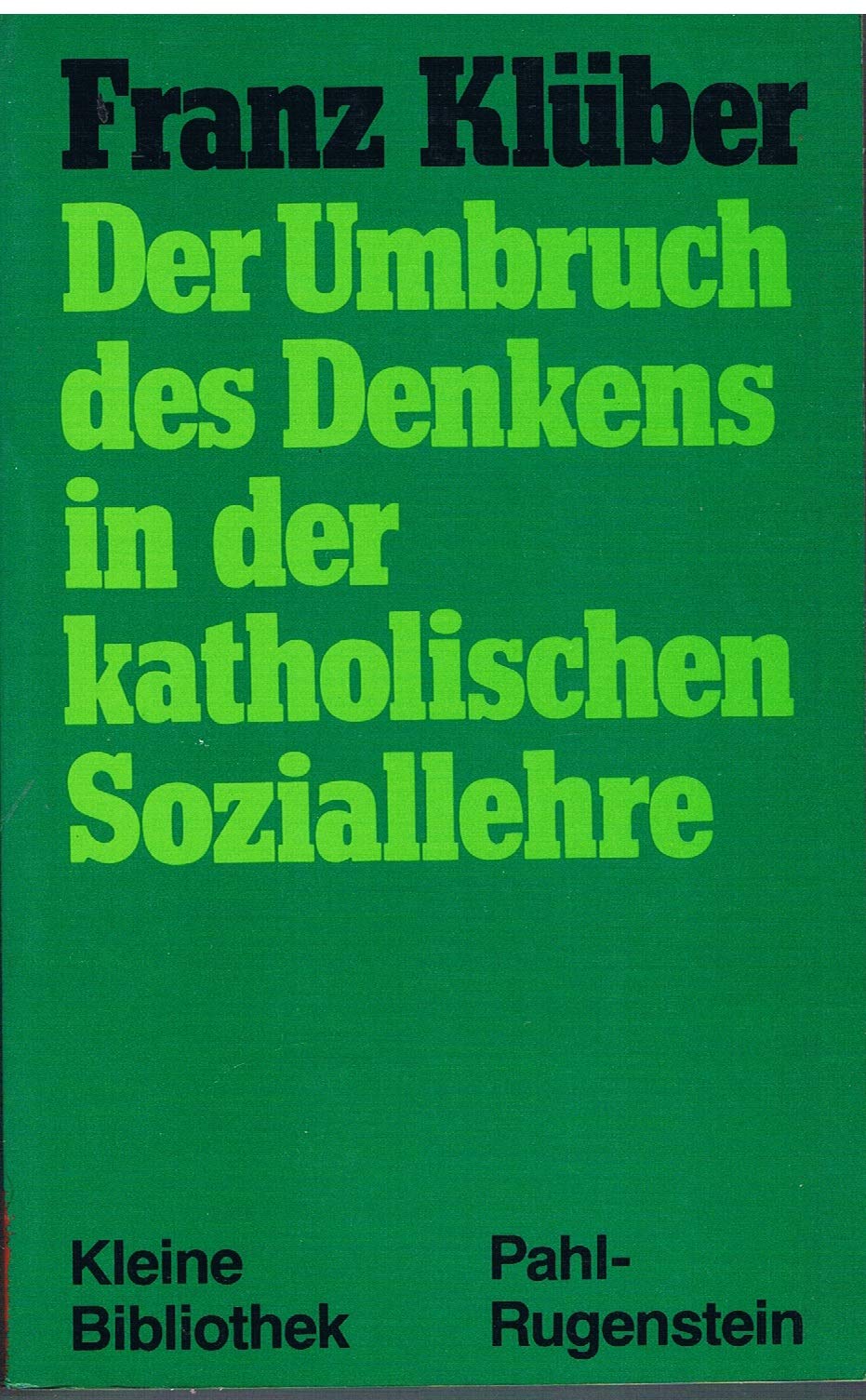 Der Umbruch des Denkens in der katholischen Soziallehre. Religion & Esotericism