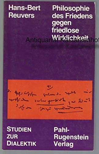 Philosophie des Friedens gegen friedlose Wirklichkeit. "Gerechter Krieg" und "Ewiger Friede" im Zeitalter der französischen Revolution Philosophy