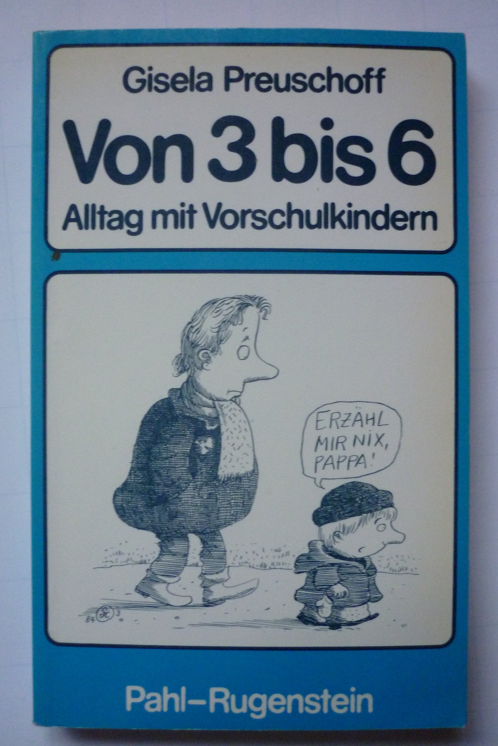 Von 3 bis 6. Alltag mit Vorschulkindern. book