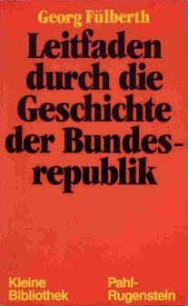 Leitfaden durch die Geschichte der Bundesrepublik Deutschland German history