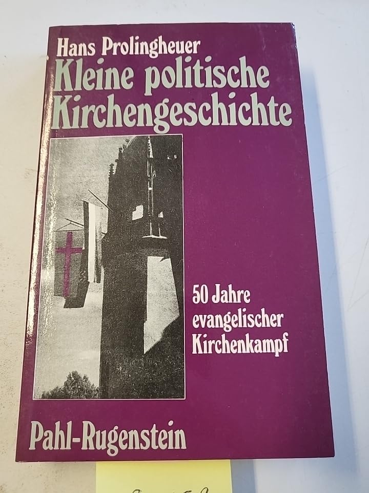Kleine politische Kirchengeschichte. 50 Jahre evangelischer Kirchenkampf Books