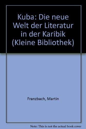 Kuba. Die neue Welt der Literatur in der Karibik. Foreign Languages ​​& Dictionaries