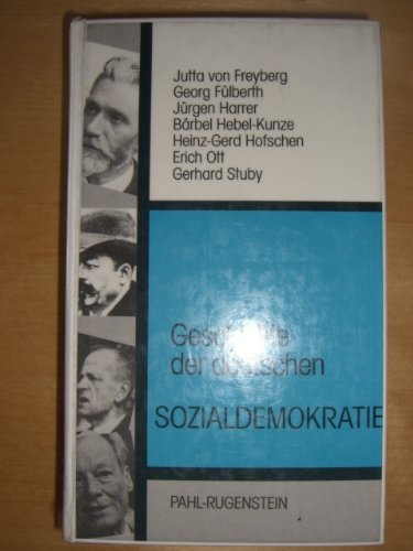 Geschichte der deutschen Sozialdemokratie. Von den Anfängen bis zur Gegenwart Politics & History