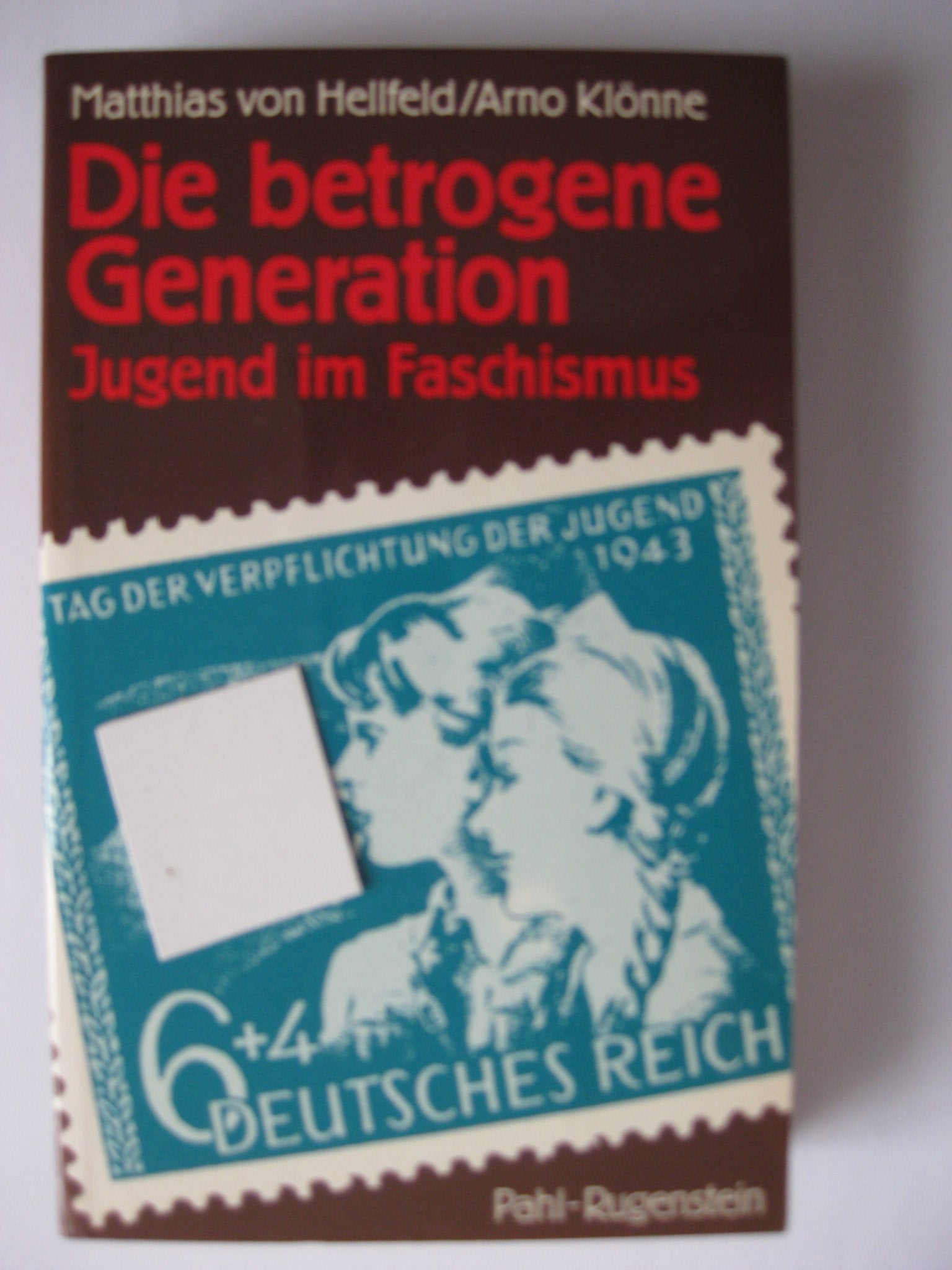 Die betrogene Generation. Jugend im Faschismus Social Sciences