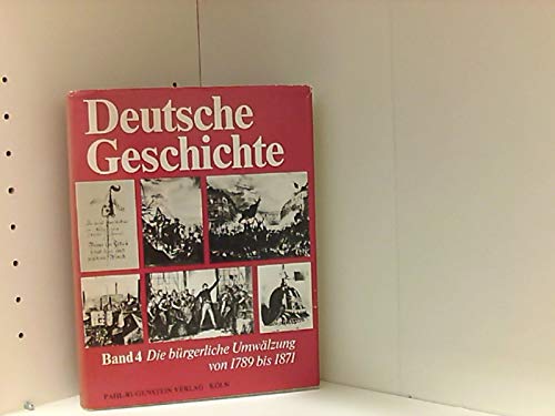Deutsche Geschichte in zwölf Bänden Band 4. Die bürgerliche Umwälzung von 1789 bis 1871 Books