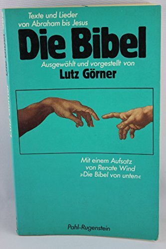 Die Bibel. Texte und Lieder von Abraham bis Jesus. Religion & Esotericism