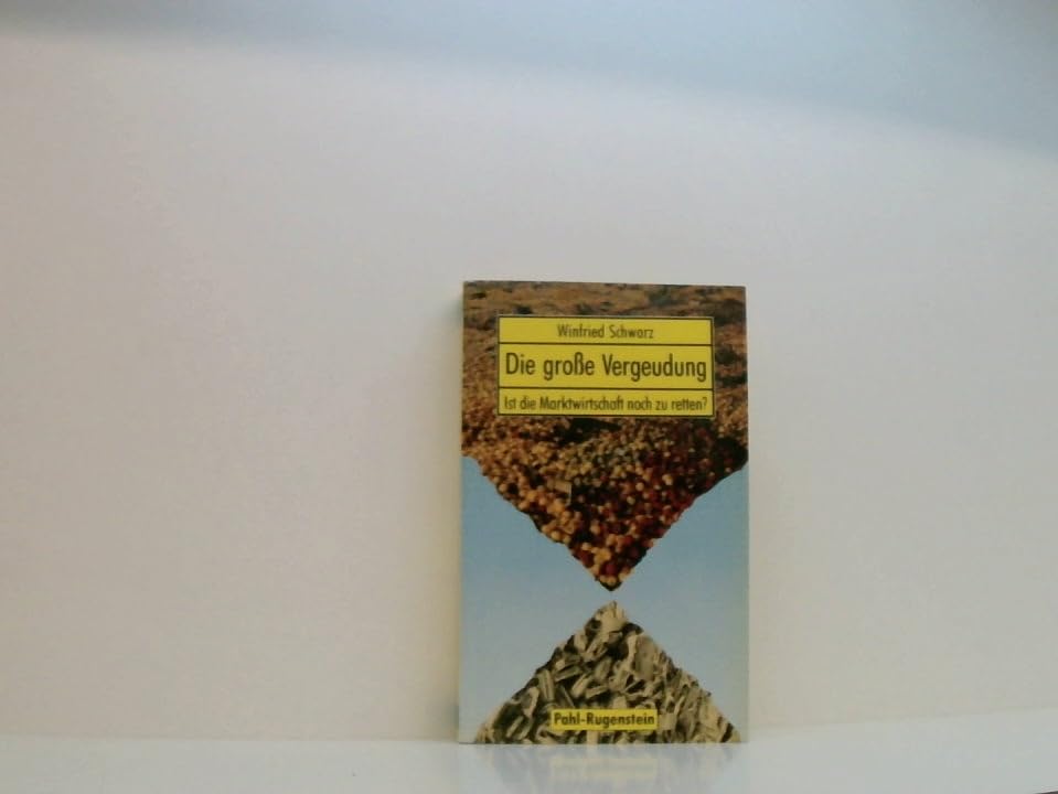 Die große Vergeudung. Ist die Marktwirtschaft noch zu retten? Books