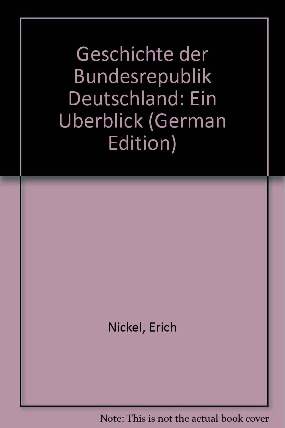Product Image: Geschichte der Bundesrepublik Deutschland. Ein Überblick.