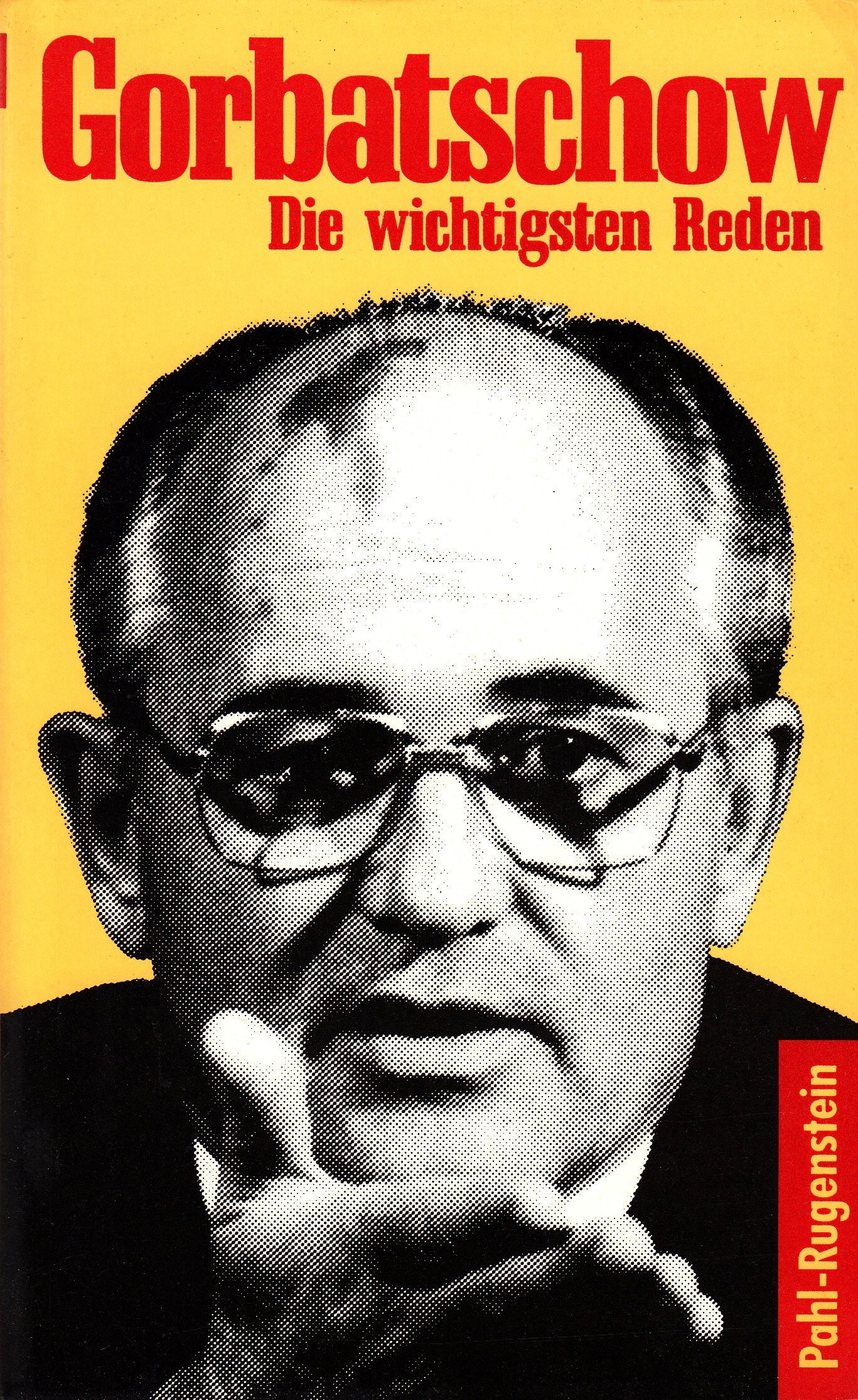 Gorbatschow. Die wichtigsten Reden. ( Politik und Zeitgeschichte). Politics & History