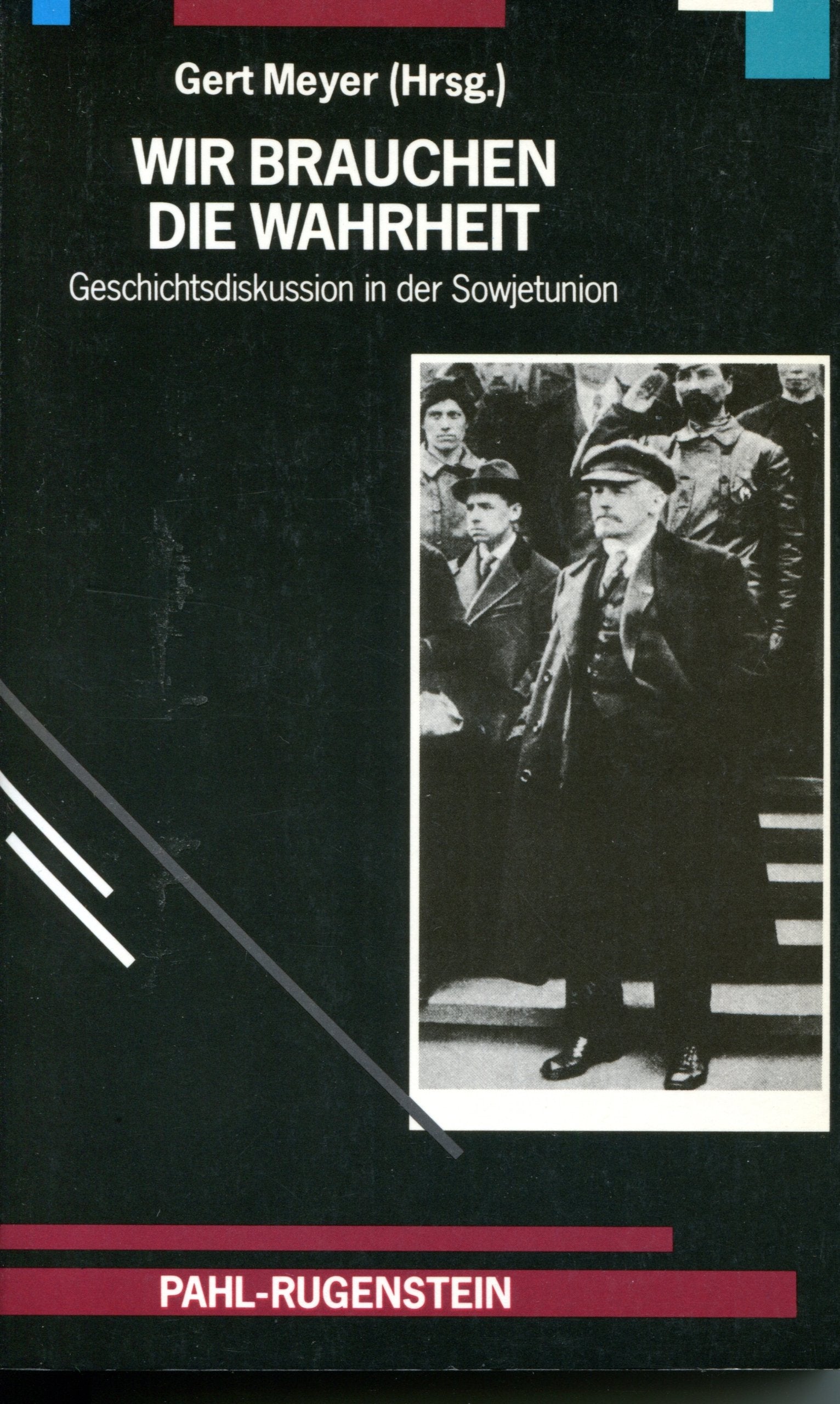 Wir brauchen die Wahrheit. Geschichtsdiskussion in der Sowjetunion Professional & Reference Books
