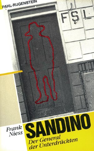 Sandino. Der General der Unterdrückten. Eine politische Biographie Memories