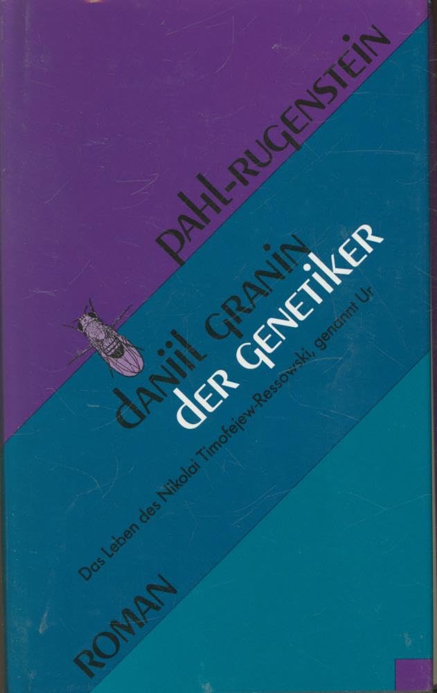 Der Genetiker. Das Leben des Nikolai Timofejew- Ressowski, genannt Ur Medicine