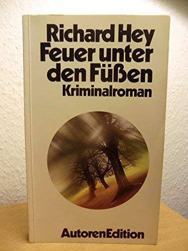 Feuer unter den Füßen. Kriminalroman Fiction