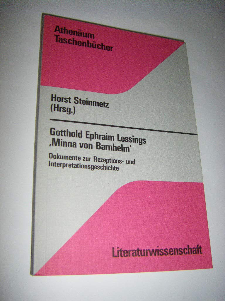 Lessings Minna von Barnhelm. Dokumente zur Rezeptions- und Interpretationsgeschichte Books