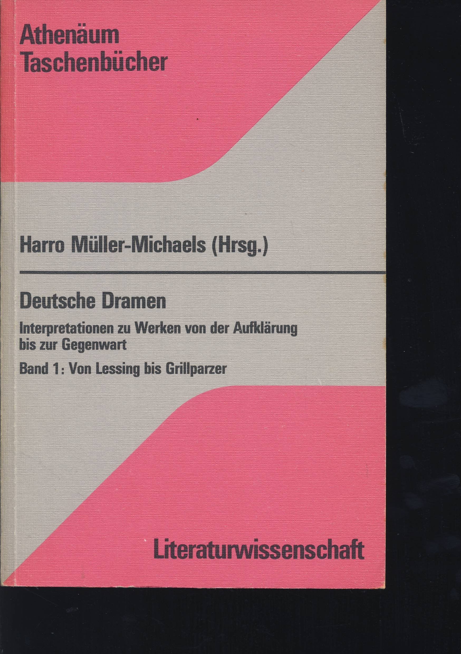 Deutsche Dramen I. Von Lessing bis Grillparzer Books