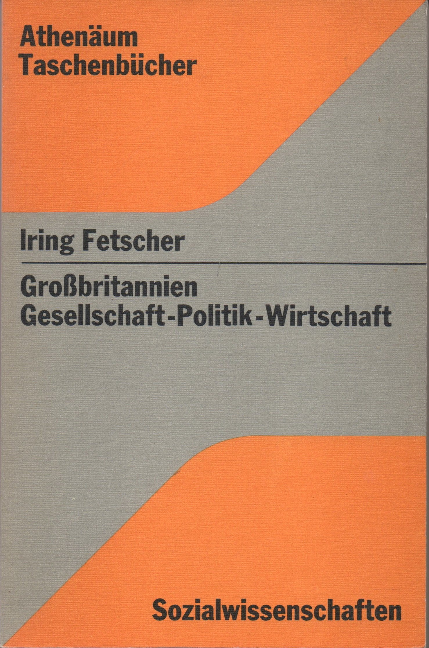 Großbritannien. Gesellschaft, Staat, Ideologie. Politics & History