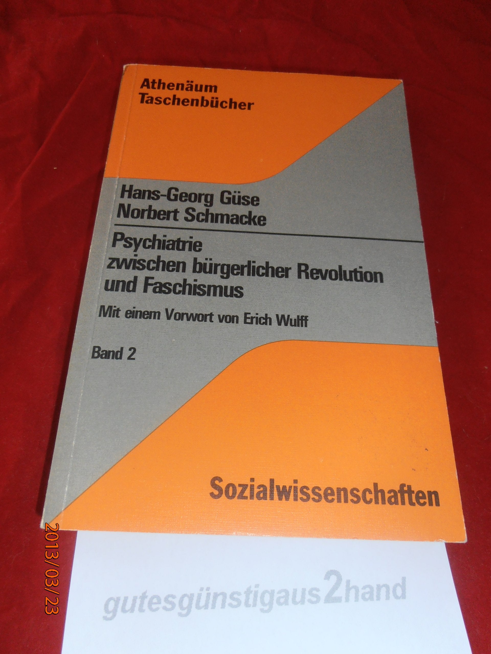 Sozialwissenschaften: Psychiatrie zwischen bürgerlicher Revolution und Faschismus, Band 2 Medicine