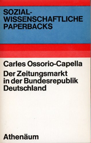 Der Zeitungsmarkt in der BRD. Darstellung und Beurteilung der Entwicklungstendenzen Books