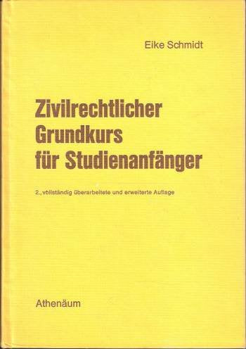 Zivilrechtlicher Grundkurs für Studienanfänger - Elke Schmidt Books