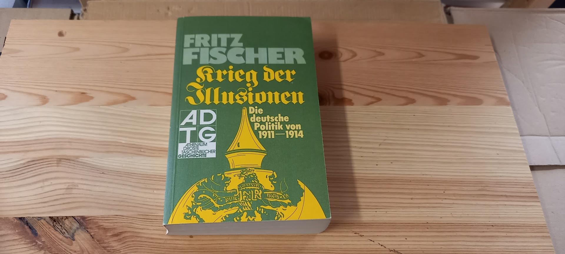 Krieg der Illusionen: Die deutsche Politik von 1911 bis 1914 Politics & History