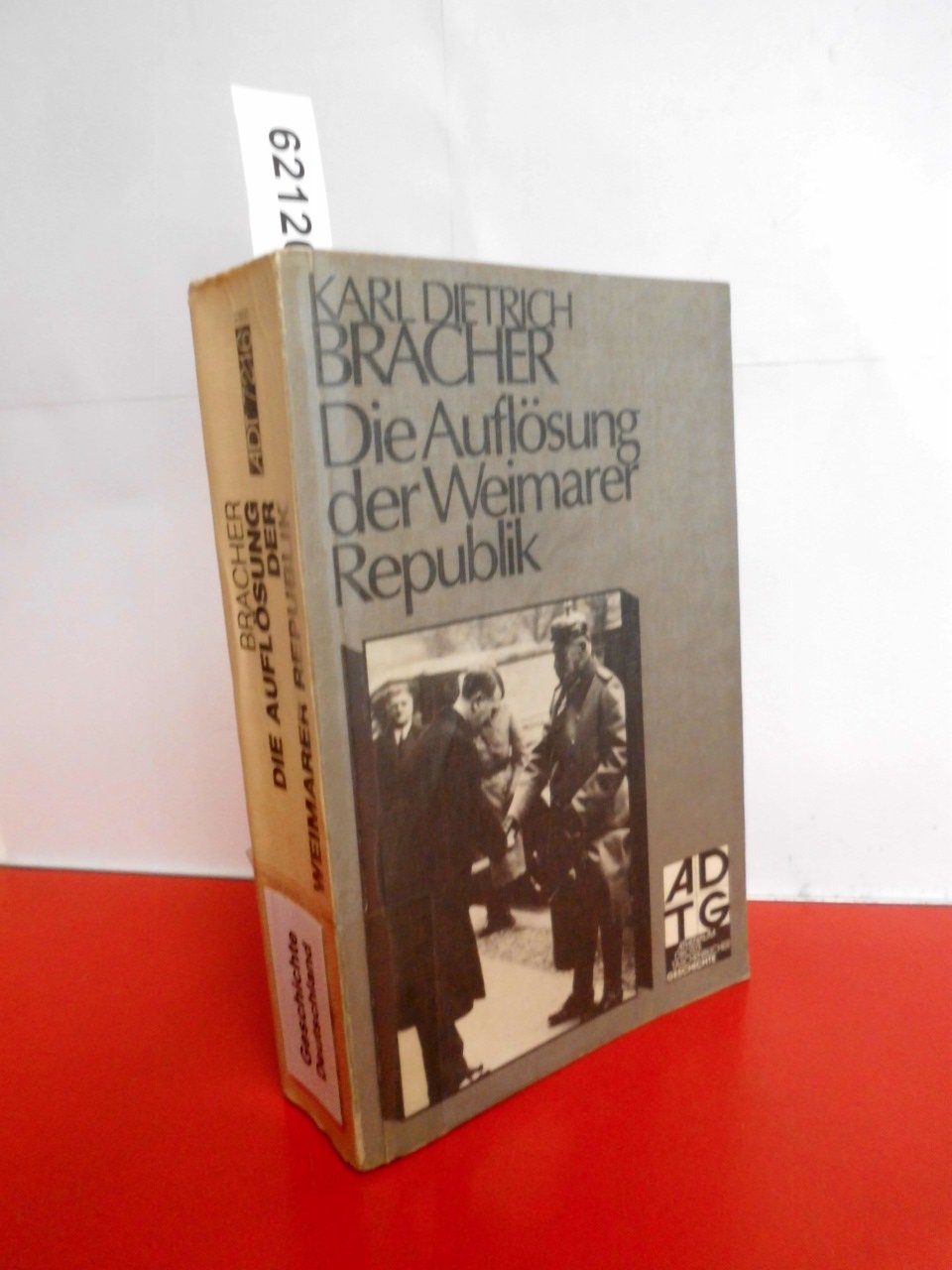 Die Auflosung der Weimarer Republik: E. Studie zum Problem d. Machtverfalls in d. Demokratie (Athenaum-Droste Taschenbucher ; 7216 : Geschichte) (German Edition) Politics & History