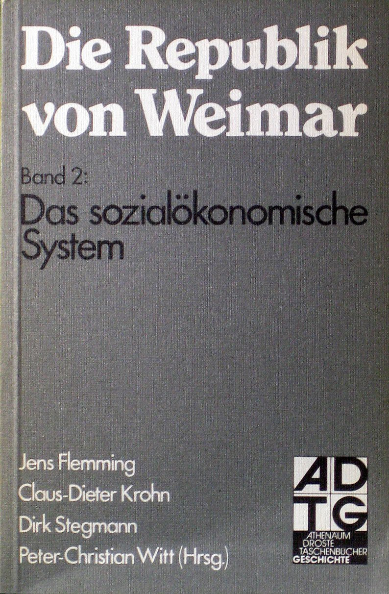 Die Republik von Weimar II. Das sozialökonomische System. Books