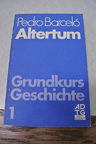 Grundkurs Geschichte I. Altertum. (7490 003). Politics & History