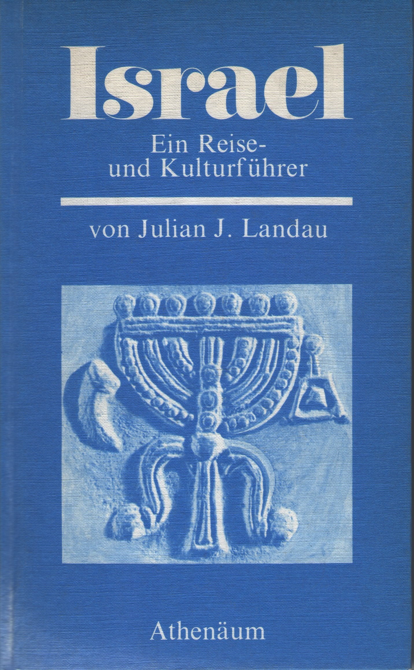 Israel. Ein Reise- und Kulturführer Books