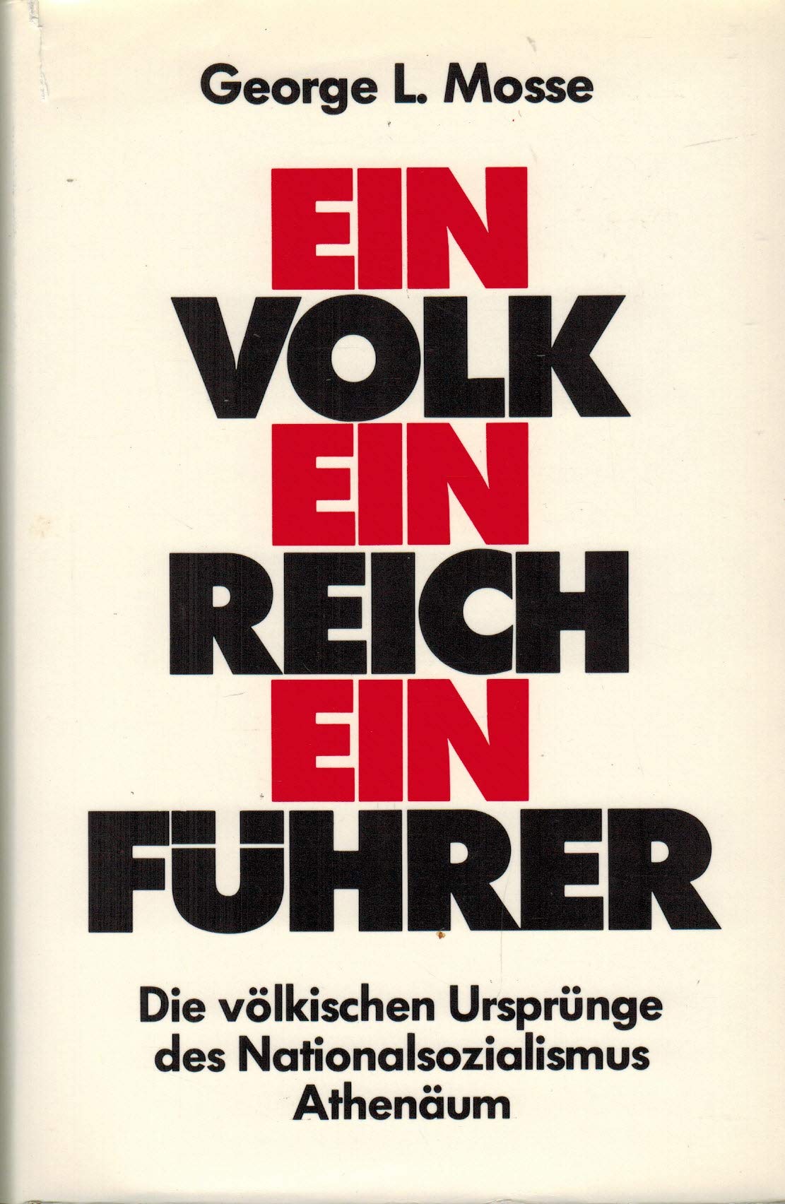 Ein Volk, Ein Reich, Ein Führer. Die völkischen Ursprünge des Nationalsozialismus Books