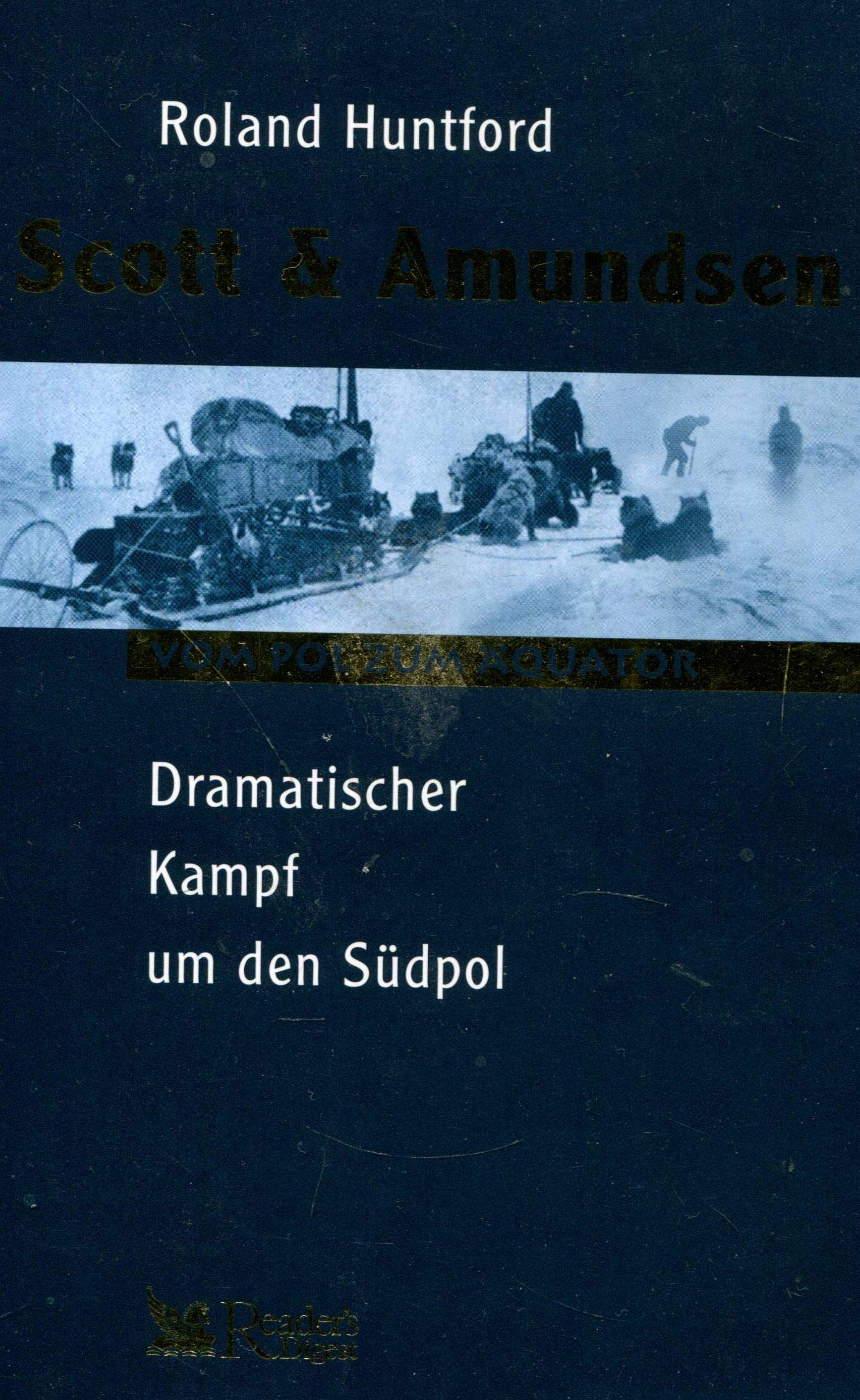 Scott und Amundsen. Dramatischer Kampf um den Südpol Business & Technology