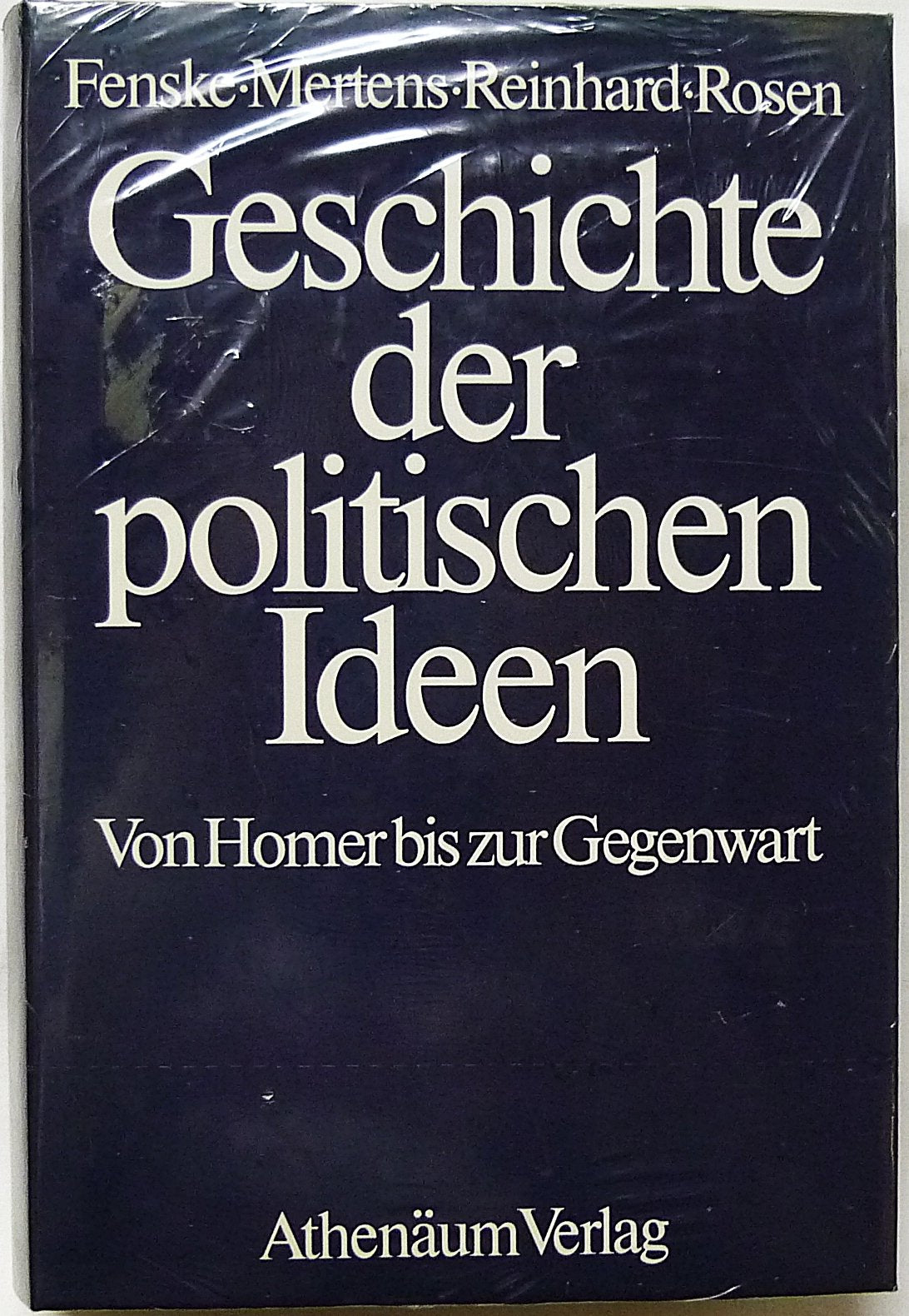 Geschichte der politischen Ideen. Von Homer bis zur Gegenwart Reference Books