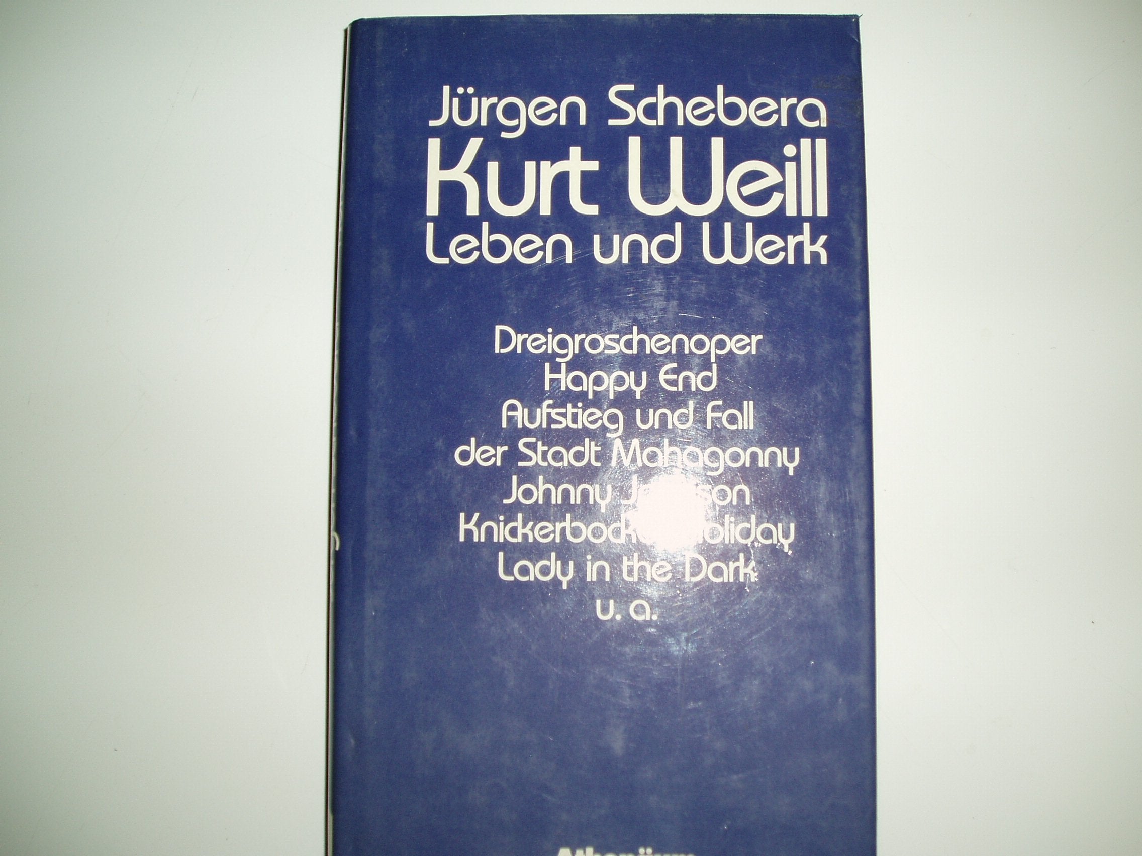 Kurt Weill. Leben und Werk. Mit Texten und Materialien Pop culture