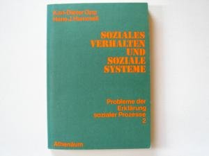 Soziales Verhalten und soziale Systeme. Probleme der Erklärung sozialer Prozesse, 2 Books