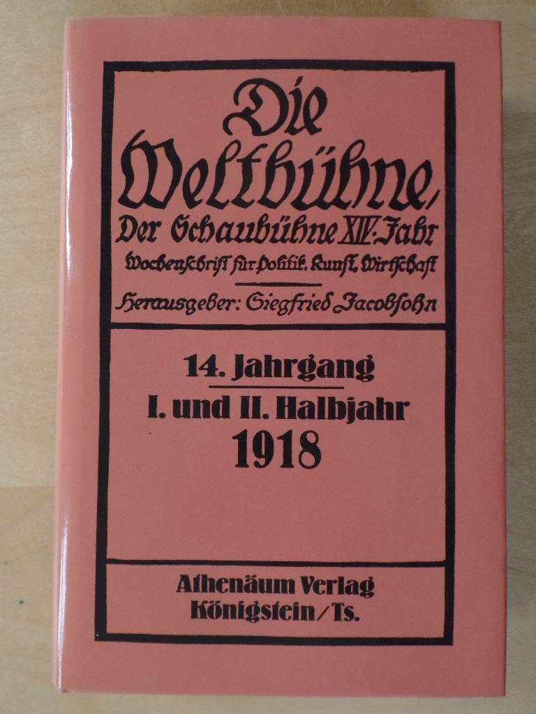 Die Weltbühne. Vollständiger Nachdruck der Ausgaben 1918 bis 1933- gebunden: 16 Bde. Books
