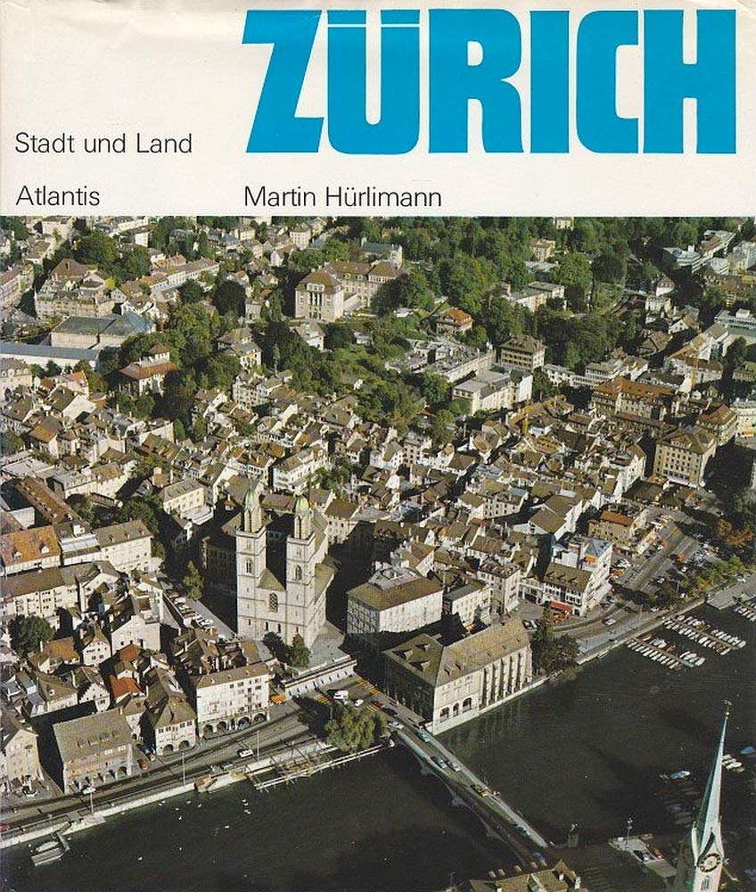 Zürich. Stadt und Land Books