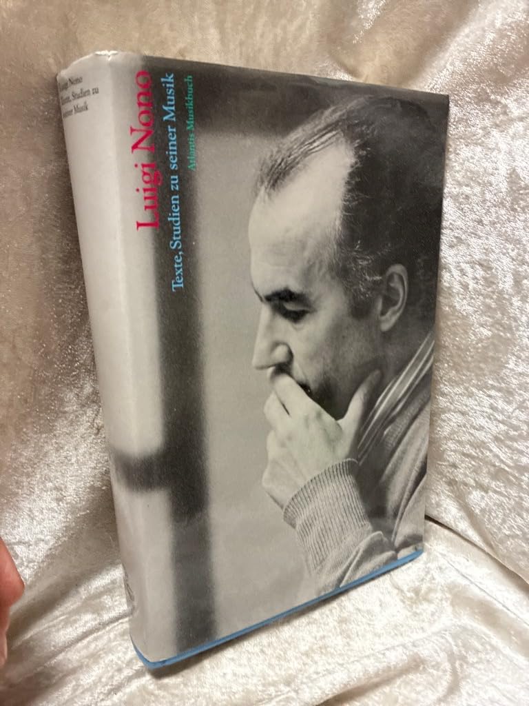 Luigi Nono. Texte. Studien zu seiner Musik. Books