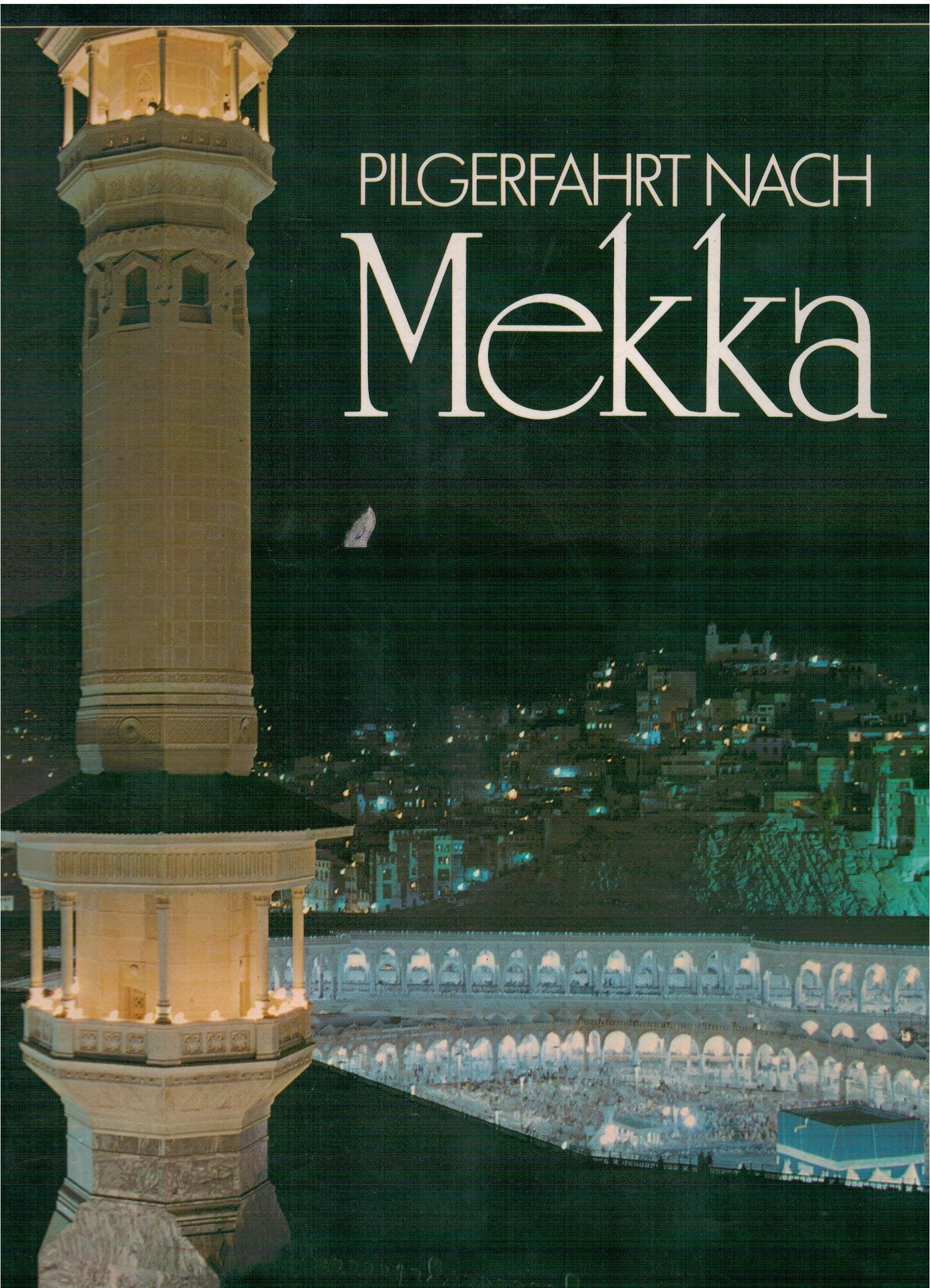 Pilgerfahrt nach Mekka Travelogues